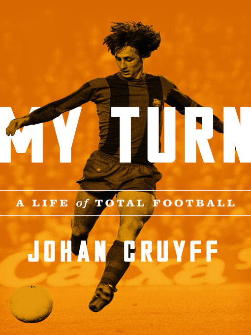 Title details for My Turn by Johan Cruyff - Available